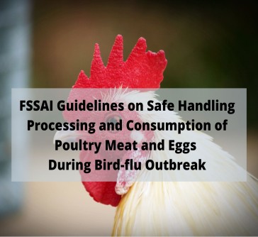 Read more about the article FSSAI Guidelines on Safe Handling Processing and Consumption of Poultry Meat and Eggs During Bird-flu Outbreak