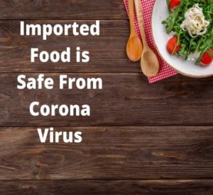 Read more about the article Imported Food is Safe From Corona Virus