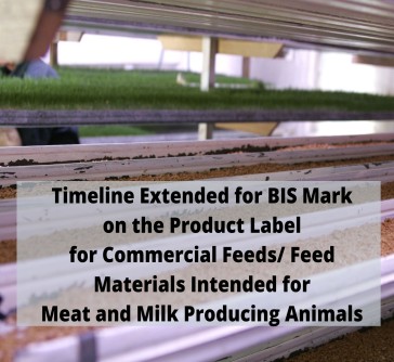 Read more about the article Timeline Extended For BIS Mark Compliance of Commercial Feeds/Feed Intended for Meat and Milk Producing Animals