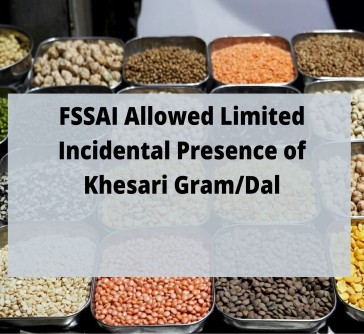 Read more about the article FSSAI Allowed Restricted Incidental Presence of Khesari Gram/Dal