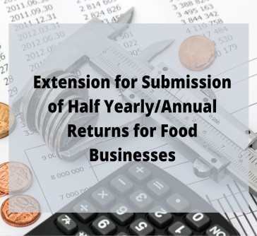 Read more about the article Extension for Submission of Half Yearly/Annual Returns for Food Businesses