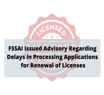 Read more about the article FSSAI Issued Advisory Regarding Delays in Processing Applications for Renewal of Licenses