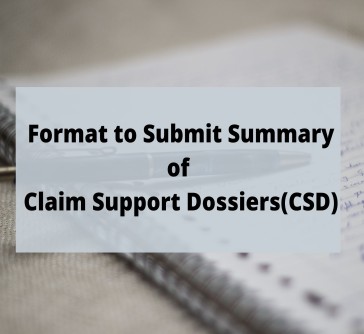 You are currently viewing Format to Submit Summary of Claim Support Dossiers(CSD)