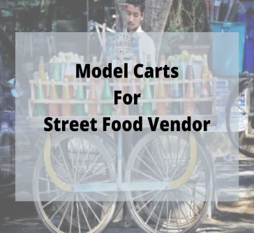 You are currently viewing Model Carts For Street Food Vendors