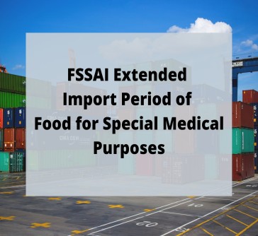 You are currently viewing FSSAI Extended Import Period of Food for Special Medical Purposes