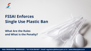 Read more about the article FSSAI Enforces Single Use Plastic Ban