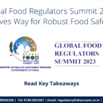 Global Food Regulators Summit 2023: Learn Key Takeaways from the Summit